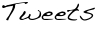 Tweets